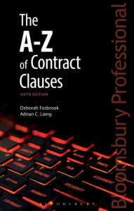 Title: The A-Z of Contract Clauses: Sixth Edition, Author: Deborah Fosbrook