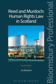 Title: Human Rights Law in Scotland: (Fourth Edition), Author: Robert Reed