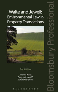 Title: Waite and Jewell: Environmental Law in Property Transactions, Author: Andrew Waite