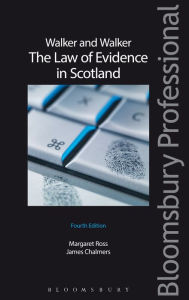 Title: Walker and Walker: The Law of Evidence in Scotland, Author: Margaret L Ross