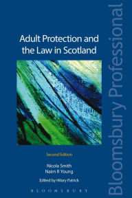 Title: Adult Protection and the Law in Scotland, Author: Nicola Smith