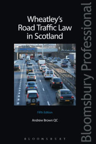 Title: Wheatley's Road Traffic Law in Scotland, Author: Andrew Brown