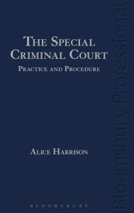 Title: The Special Criminal Court: Practice and Procedure, Author: 