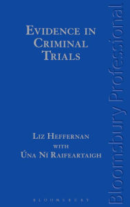 Title: Evidence in Criminal Trials, Author: Liz Heffernan