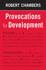 Title: Provocations for Development, Author: Robert Chambers