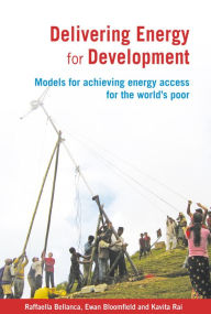 Title: Delivering Energy for Development, Author: Raffaella Bellanca