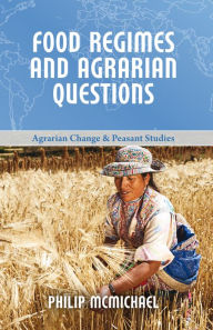 Title: Food Regimes and Agrarian Questions, Author: Philip McMichael