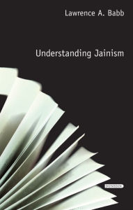 Title: Understanding Jainism, Author: Lawrence A. Babb