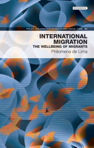 Title: International Migration: The well-being of migrants, Author: Philomena de Lima