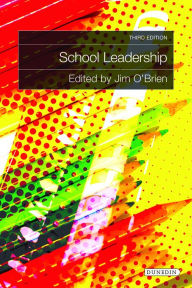 Title: School Leadership Ed.3, Author: Jim O'Brien