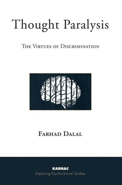 Thought Paralysis: The Virtues of Discrimination