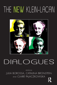 Title: The New Klein-Lacan Dialogues, Author: Julia Borossa