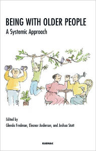 Title: Being with Older People: A Systemic Approach, Author: Eleanor Anderson