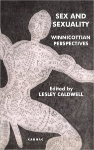 Title: Sex and Sexuality: Winnicottian Perspectives, Author: Lesley Caldwell