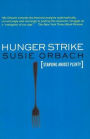 Hunger Strike: The Anorectic's Struggle as a Metaphor for our Age