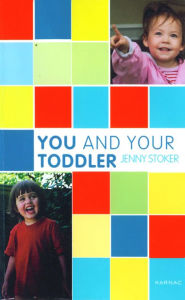 Title: You and Your Toddler, Author: Jenny Stoker