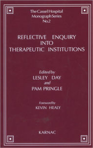 Title: Reflective Enquiry into Therapeutic Institutions, Author: Lesley Day