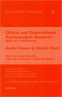 Clinical and Observational Psychoanalytic Research: Roots of a Controversy - Andre Green & Daniel Stern