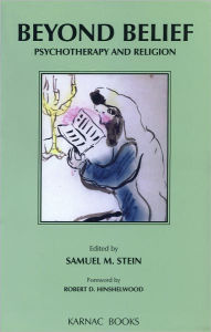 Title: Beyond Belief: Psychotherapy and Religion, Author: Samuel M. Stein