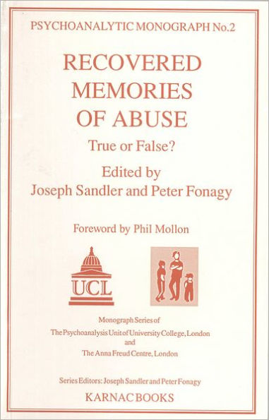 Recovered Memories of Abuse: True or False?