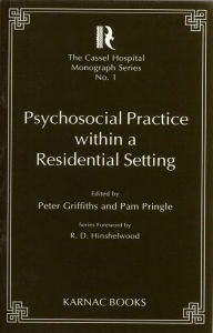 Title: Psychosocial Practice within a Residential Setting, Author: Peter Griffiths