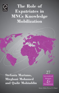 Title: The Role of Expatriates in MNCs Knowledge Mobilization, Author: Stefania Mariano