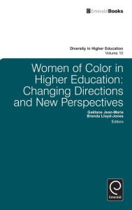 Title: Women of Color in Higher Education: Changing Directions and New Perspectives, Author: Gaëtane Jean-Marie