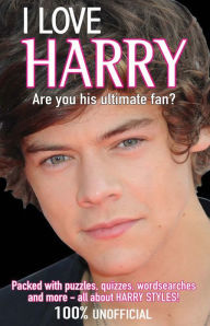 Title: I Love Harry: Are You His Ultimate Fan?, Author: Buster Books