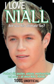 Title: I Love Niall: Are You His Ultimate Fan?, Author: Buster Books