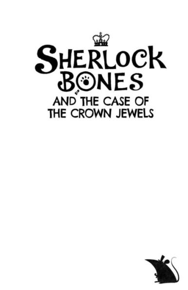 Sherlock Bones and the Case of the Crown Jewels: A Puzzle Adventure