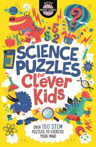 Ebook share download Science Puzzles for Clever Kids: Over 100 STEM Puzzles to Exercise Your Mind MOBI