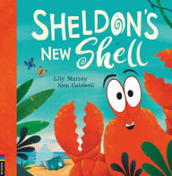 Title: Sheldon's New Shell, Author: Lily Murray