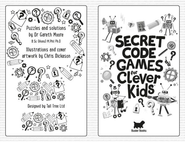 Secret Code Games for Clever Kidsï¿½: More than 100 puzzles to boost your brainpower