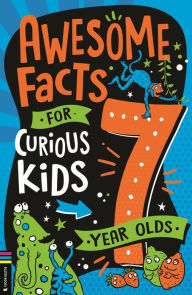 Title: Awesome Facts for Curious Kids: 7 Year Olds, Author: Steve Martin