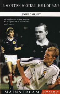 Title: A Scottish Football Hall of Fame, Author: John Cairney