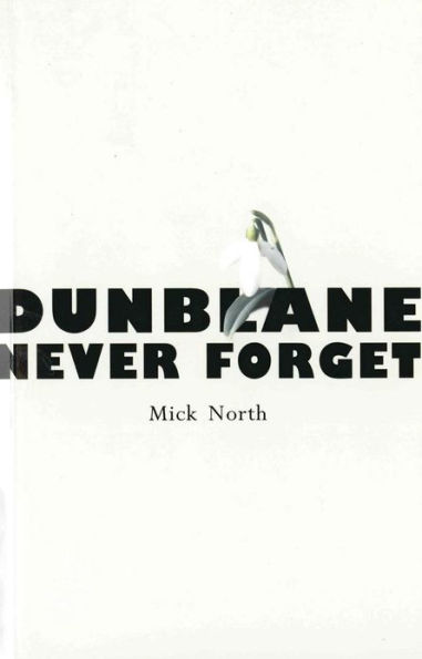 Dunblane: Never Forget