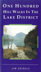 Title: One Hundred Hill Walks in the Lake District, Author: Jim Grindle