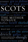 Scots: The Mither Tongue