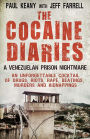 The Cocaine Diaries: A Venezuelan Prison Nightmare