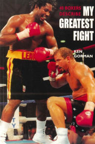 Title: My Greatest Fight, Author: Ken Gorman