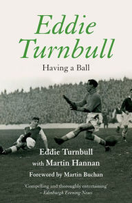 Title: Eddie Turnbull: Having a Ball, Author: Eddie Turnbull