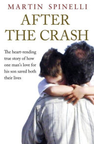 Title: After the Crash, Author: Martin Spinelli