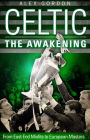 Celtic: The Awakening: From East End Misfits to European Masters