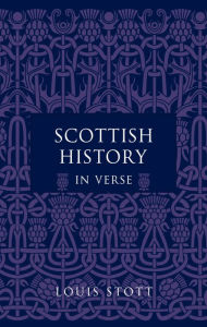 Title: Scottish History in Verse, Author: Louis Stott