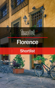 Title: Time Out Florence Shortlist: Travel Guide, Author: Time Out