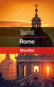 Title: Time Out Rome Shortlist: Travel Guide, Author: Time Out