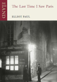 Title: The Last Time I Saw Paris, Author: Elliot Paul