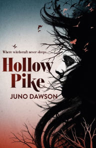 Title: Hollow Pike, Author: Juno Dawson