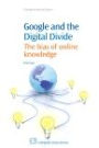 Google and the Digital Divide: The Bias of Online Knowledge