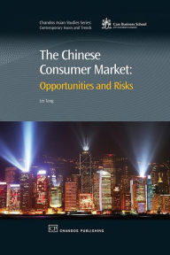 Title: The Chinese Consumer Market: Opportunities and Risks, Author: Lei Tang